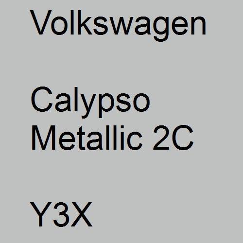 Volkswagen, Calypso Metallic 2C, Y3X.